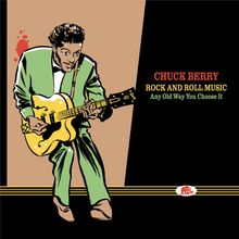 Chuck Berry: Rock And Roll Music... Any Old Way You Choose It, 16 CDs