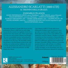 ALESSANDRO SCARLATTI (1660-1725)  
IL TRIONFO DELLA GRAZIA  
ENSEMBLE CÉLADON  
Mitwirkende aufgelistet.  
Text beschreibt das Werk in Englisch und Französisch.