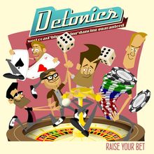 The Detonics: Raise Your Bet, CD