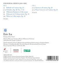 "Fryderyk Chopin [1810–1849], CD 1: Ballade, Preludes, Polonaise, Waltz; CD 2: Sonata, Piano Concerto. Eric Lu, Warsaw Philharmonic."