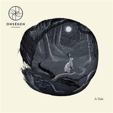 Logo "Onségen Ensemble". Titel "A Tale". Illustration eines Hasen in einem mystischen Wald bei Nacht.