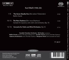 Kurt Weill (1900–50) Werke mit Swedish Chamber Orchestra. Sieben Todsünden, Der neue Orpheus, Violinkonzert. Dauer: 80'27".