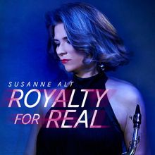 Susanne Alt (geb. 1978): Royalty for Real, CD