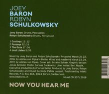 Joey Baron &amp; Robyn Schulkowsky: Now You Hear Me, CD