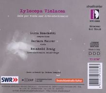 Lucia Ronchetti (geb. 1963): Xylocopa Violacea für Viola &amp; Live-Elektronik, CD