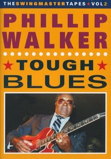 Phillip Walker: Tough Blues, DVD