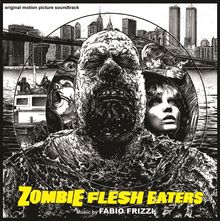 Fabio Frizzi (geb. 1951): Filmmusik: Zombie Flesh Eaters (Limited Edition) (Colored Vinyl), LP