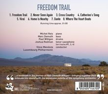 FREEDOM TRAIL: 8 Titel, ca. 51 Min. Michel Reis (Piano), Marc Demuth (Bass), Paul Wiltgen (Drums), Joshua Redman (Sax).