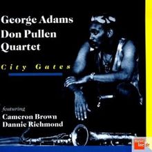 George Adams &amp; Don Pullen: City Gates, CD