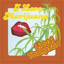 Linval Thompson: I Love Marijuana (180g) (Limited Numbered Edition) (Light Green Vinyl), LP