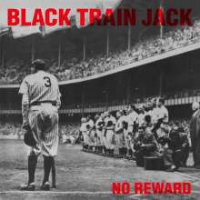 Black Train Jack: No Reward (180g), LP