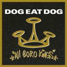 Dog Eat Dog: All Boro Kings (180g) (Limited Numbered Edition) (Smoke Vinyl), LP