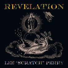 Lee 'Scratch' Perry: Revelation (180g) (Limited Numbered Edition) (Translucent Yellow Vinyl), 2 LPs