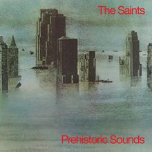 Saints: Prehistoric Sounds (180g), LP