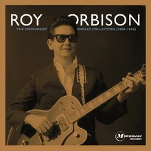 "ROY ORBISON - The Monument Singles Collection (1960-1964)" zeigt eine Person in Anzug mit Sonnenbrille und Gitarre.