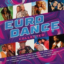 "EURO DANCE COLLECTED" in großen Buchstaben, darunter Künstlernamen. Mehrere Fotos von unterschiedlichen Musikern und Gruppen.