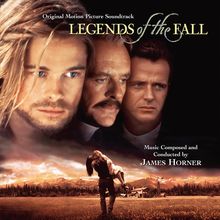 Text: "Original Motion Picture Soundtrack", "Legends of the Fall", "Music Composed and Conducted by James Horner". Drei Männergesichter oben und ein Mann trägt eine Frau über eine Wiese im Vordergrund.