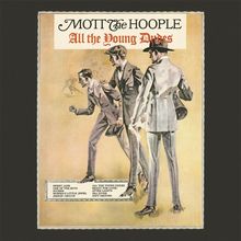 Text: "Mott the Hoople", "All the Young Dudes". Illustration: Drei stilvolle Männer in Anzügen, die in eine Richtung blicken.