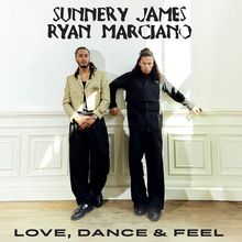 "Sunnery James, Ryan Marciano, Love, Dance & Feel. Zwei Männer lehnen lässig an einer Wand, tragen stilvolle Kleidung."