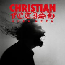 „CHRISTIAN FETISH AURA NERA“ in Rot. Ein unscharfes, verzerrtes Gesicht, das schreit, Haare wehen.