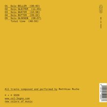 Titel und Zeit der Tracks: Solo BELLER (08:43), Solo GLETTER (11:45), Solo QUATER (10:58), Solo BUTTER (09:22), Solo GLOCKEN (08:07).