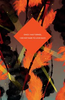 Text: „ONCE I HAD TURNED, I DID NOT DARE TO LOOK BACK.“ Illustration mit brennenden Fackeln und Rauchwolken.