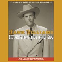 Hank Williams: Pictures From Life's Other Side: The Man And His Music In Rare Recordings And Photos (Box Set), 6 CDs und 1 Buch