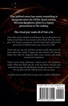 „The Ashford name has meant something in Savannah since the 1800s. [...] One ritual just made all of that a lie.“ 
Dunkler Hintergrund mit Lichtbögen. ISBN-Code unten rechts.