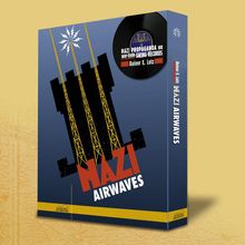 "Nazi Airwaves" von Rainer E. Lotz. Illustration eines Radioturms, darüber ein Funksignal. Retro-Design auf blauem Hintergrund.
