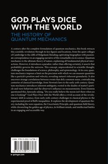 "God Plays Dice with the World: The History of Quantum Mechanics" steht oben. Darunter tiefere Erläuterungen zum Thema.