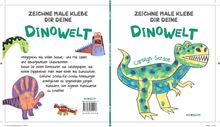 Carolyn Scrace: Zeichne Male Klebe Dir Deine DINOWELT, Buch