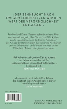 „Der Sehnsucht nach ewigem Leben setzen wir den Wert der Vergänglichkeit entgegen.“ Zitate von Reinhold und Diane Messner.