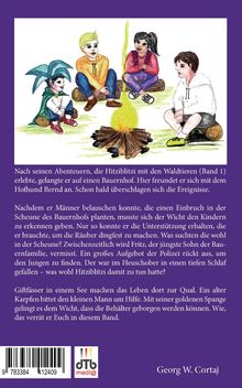 Georg W. Cortaj: Hitziblitzi - Der neue Held für Kinder! Auf einem Bauernhof freundet er sich mit Kindern an, fängt Einbrecher und deckt einen Umweltskandal auf, Buch