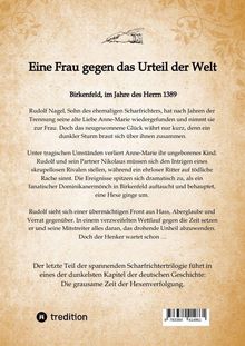 Titel: "Eine Frau gegen das Urteil der Welt". 

Subtitel: "Birkenfeld, im Jahre des Herrn 1389". 

Der Text beschreibt eine dramatische historische Erzählung über Rudolf Nagel und Intrigen um Hexenverfolgung. Unten ein Logo.