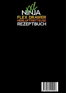 Anja Kaiser: XXL Ninja Flex Drawer Heißluftfritteuse Rezeptbuch, Buch