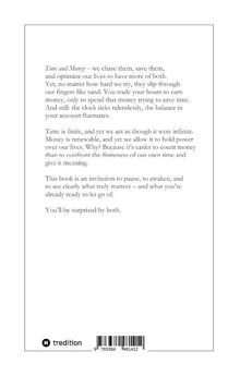 Zeit und Geld: Wir jagen ihnen nach und optimieren unser Leben. Dieses Buch lädt ein, Wichtiges zu erkennen. Logo unten links.