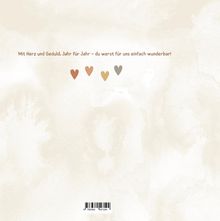 "Mit Herz und Geduld, Jahr für Jahr – du warst für uns einfach wunderbar!" Drei kleine Herzen in Erdtönen darunter.