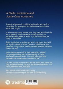 Ein Abenteuer von Stella Justintime und Justin Case. Eine poetische Reise für Kinder und Erwachsene, die sich erinnern wollen.