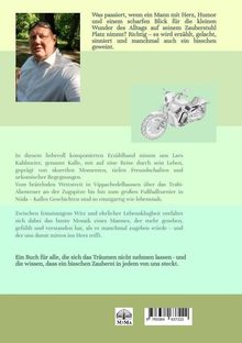 Ein Mann mit Herz und Humor erlebt Alltagswunder. Kalle erzählt Anekdoten voller Charme und Witz. Enthält Foto und Motorradskizze.