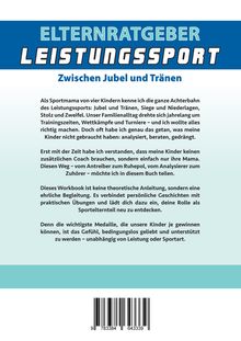 ELTERNRATGEBER LEISTUNGSSPORT: Zwischen Jubel und Tränen. Als Sportmama von vier Kindern kenne ich die ganze Achterbahn...