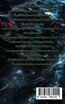 Mystische, schwarze und blaue Wirbel mit roten Akzenten im Hintergrund. Texte über Bedrohung, Magie und Freundschaft. EAN: 9783838466915.