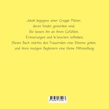 Text beschreibt, wie das Buch Trauernden und ihren Begleitern helfen möchte. Gelber Hintergrund.