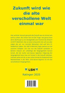 „Zukunft wird wie die alte verschollene Welt einmal war.“ Gelber Hintergrund, blaues Logo und Text über Vergangenheit und Zukunft.
