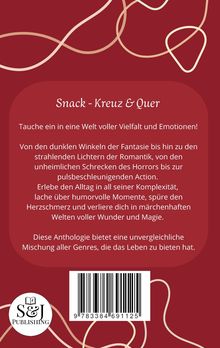 "Snack - Kreuz & Quer" lädt ein in eine vielseitige, emotionale Welt. Logo unten: S&J Publishing. Verschnörkeltes Design.