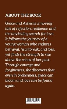 Brauner Hintergrund, Text: "ABOUT THE BOOK. Grace and Ashes is a moving tale..." Das Bild beschreibt den Inhalt eines Buches.
