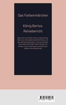 "Das Farbenmärchen", "König Bertos Reisebericht". Text beschreibt Bertos Abenteuer als König. Beige Hintergrund, zentrales Textfeld.