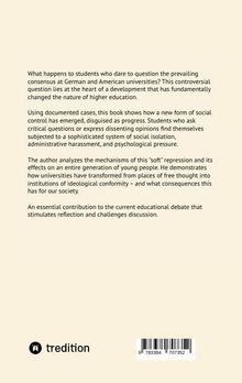 Ein Text beschreibt Probleme in Universitäten mit sozialer Kontrolle und Auswirkungen auf freie Gedanken sowie jungen Menschen.