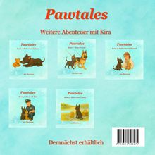 Text: Pawtales, Weitere Abenteuer mit Kira, Demnächst erhältlich. Illustration von fünf Buchcovern mit Hunden und Menschen.