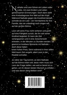 Ein Paar mit Kindern bewältigt Krebs. Nathalie will auf der Bühne singen. Leon kann Zeit verlangsamen, doch es hat einen Preis. Hintergrund: Sternenhimmel.