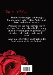 Text in Rot: "Nach den...". Darunter Text über Tristan, Amber, Tessa, verfolgen in Portland. Unten eine rote Rose.